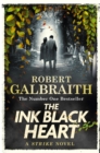 The Ink Black Heart : The Number One international bestseller (Strike 6) - eBook