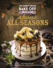 The Great British Bake Off: A Bake for all Seasons : The official 2021 Great British Bake Off book - eBook