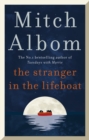 The Stranger in the Lifeboat : The uplifting new novel from the bestselling author of Tuesdays with Morrie - Book
