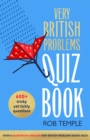 The Very British Problems Quiz Book - Book