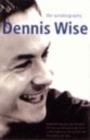 Dennis Wise : The Autobiography - eBook