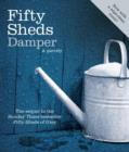Fifty Sheds Damper : A parody - C.T. Grey