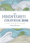 The Mindfulness Colouring Book : Anti-stress Art Therapy for Busy People - Book