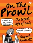 On the Prowl : The Secret Life of Cats - eBook