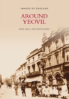 Around Yeovil - Book