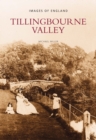 Tillingbourne Valley : Images of England - Book