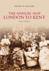 The Annual Hop London to Kent - Book