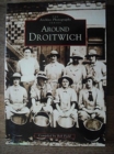 Around Droitwich - Book
