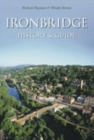 Ironbridge: History and Guide - Book