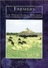 Farmers in Prehistoric Britain - Book