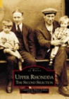 Upper Rhondda - The Second Selection: Images of Wales - Book