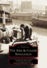 The Aire and Calder Navigation : Images of England - Book