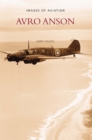 Avro Anson : Images of Aviation - Book