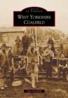 The West Yorkshire Coalfield - Book