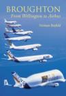 Broughton : From Wellington to Airbus - Book