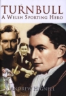 Turnbull : A Welsh Sporting Hero - Book