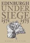 Edinburgh Under Siege 1571-1573 - Book