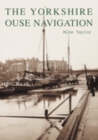 The Yorkshire Ouse Navigation - Book