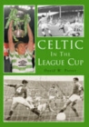 Celtic in the League Cup - Book