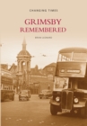 Grimsby Remembered - Book