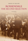 Rossendale : A Second Selection - Book