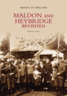 Maldon and Heybridge Revisited - Book