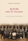 Alton and Its Villages: Images of England : Vol 2 - Book