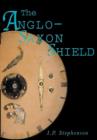 The Anglo-Saxon Shield - Book