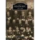 Neath RFC 1871-1945: Images of Sport - Book