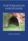 Subterranean Shropshire - Book