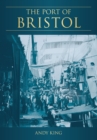 The Port of Bristol - Book