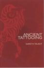 Ancient Tattooing - Book