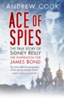 Ace of Spies : The True Story of Sidney Reilly - Book