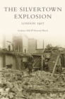 The Silvertown Explosion : London 1917 - Book