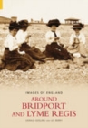 Around Bridport and Lyme Regis: Images of England - Book