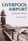 Liverpool Airport : An Illustrated History - Book