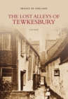 The Lost Alleys of Tewkesbury - Book