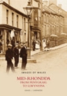 Mid-Rhondda - From Penygraig to Llwynypia: Images of Wales - Book