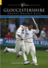 Gloucestershire County Cricket Club (Classic Matches) : Fifty of the Finest Matches - Book