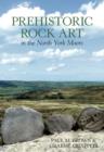 Prehistoric Rock Art in the North Yorkshire Moors - Book
