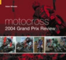 Motocross 2004 Grand Prix Review - Book