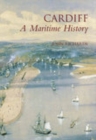 Cardiff: A Maritime History - Book