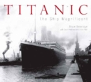 "Titanic" : The Ship Magnificent - Book