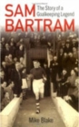 Sam Bartram : The Story of a Goalkeeping Legend - Book