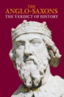 The Anglo-Saxons : The Verdict of History - Book