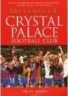 100 Years of Crystal Palace FC - Book