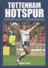 Tottenham Hotspur : 50 Classics - Book