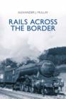 Rails Across the Border - Book