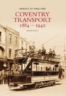 Coventry Transport 1884 - 1940 - Book