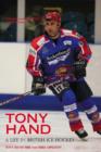 Tony Hand : A Life in British Ice Hockey - Book